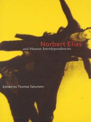 cover image of Norbert Elias and Human Interdependencies